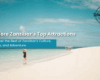 Top Zanzibar Attractions: Discover the Best Things to Do on Your Zanzibar Vacation